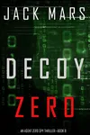 Decoy Zero