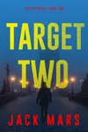 Target Two