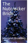 The Nutcracker Bride