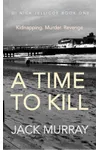 A Time to Kill