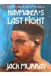 Haymaker's Last Fight