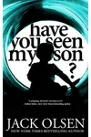 Have You Seen My Son?