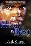 Black is Best