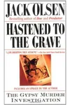 Hastened to the Grave