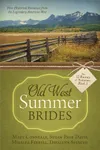 Old West Summer Brides