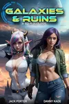 Galaxies and Ruins