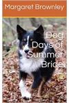 Dog Days of Summer Bride