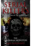 Serial Killers: The Colombian Monsters