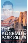 Cary Stayner: The True Story of The Yosemite Park Killer