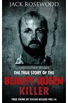 Christopher Wilder: The True Story of The Beauty Queen Killer