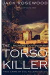 Richard Cottingham: The True Story of The Torso Killer