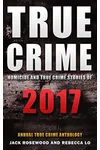 True Crime 2017: Homicide & True Crime Stories of 2017