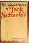 The Collected Stories of Jack Schaefer