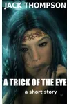 A Trick of the Eye