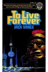 To Live Forever