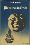 Monsters in orbit