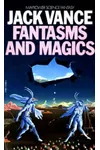 Fantasms and Magics