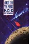 When the Five Moons Rise