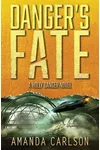 Danger's Fate