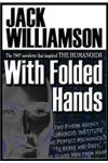 With Folded Hands