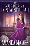 Murder at Fontainebleau