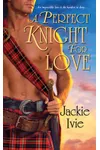 A Perfect Knight For Love