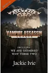Vampire Assassin League, Medieval
