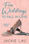 Four Weddings to Fall in Love