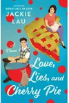 Love, Lies, and Cherry Pie