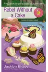 Rebel Without a Cake