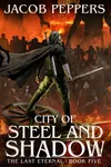 City of Steel and Shadow