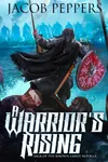 A Warrior's Rising