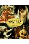 Angels: Celestial Spirits in Legend and Art