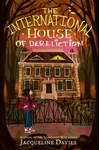 The International House of Dereliction