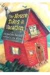 The House Takes A Vacation