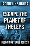 Escape the Planet of the LEPS