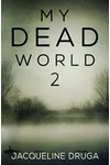 My Dead World 2