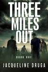 Three Miles Out: Book 1