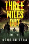 Three Miles Out: Book 2