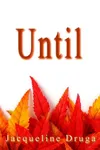 Until