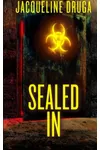 Sealed In