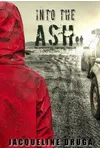 Into the Ash