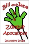 Bill and Jane in a Zombie Apocalypse