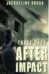 Three Days After Impact