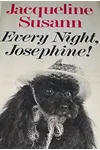 Every Night, Josephine!
