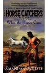 When the Horses Came