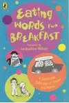 Eating Words for Breakfast