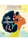 The Year We Learned to Fly