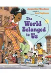 The World Belonged to Us