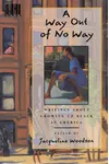 A Way Out of No Way